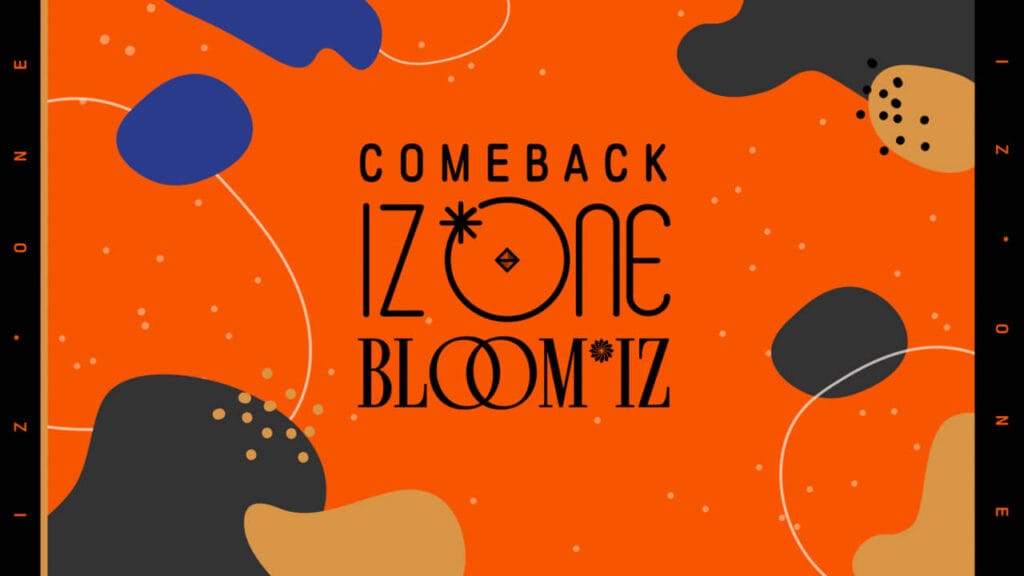 IZ*ONEが約７ヵ月ぶりにカムバック！「COMEBACK IZ*ONE：BLOOM*IZ」日韓同時放送！